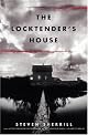 The Locktender's House: A Novel
