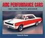 AMC Performance Cars 1951-1983 Photo Archive