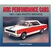 AMC Performance Cars 1951-1983 Photo Archive