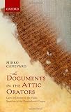 The documents in the Attic orators : laws and decrees in the public speeches of the Demosthenic corpus