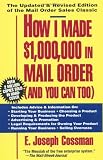 How I Made $1,000,000 in Mail Order-and You Can Too!