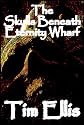 The Skulls Beneath Eternity Wharf (Quigg 4)