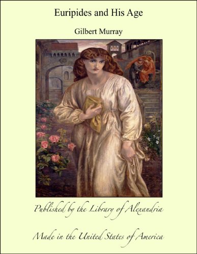 Euripides and His Age