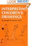 Interpreting Children's Drawings