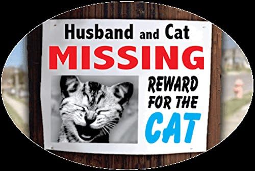 Scandical Vinyl Car Window Decal "Husband and Cat Missing... Reward For The Cat"
