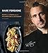 Marc Forgione: Recipes and Stories from the Acclaimed Chef and Restaurant