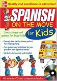 couverture de Spanish On The Move For Kids: Lively Songs And Games For Busy Kids