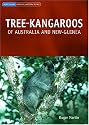 Tree-kangaroos of Australia and New-Guinea (Australian Natural History)