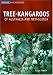 Tree-Kangaroos: Of Australia and New-Guinea (Australian Natural History) (Australian Natural History Series)
