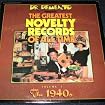 Dr. Demento Presents: Greatest Novelty Records of All Time, Vol. 1: 1940's
