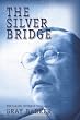 The Silver Bridge: The Classic Mothman Tale