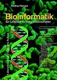 Bioinformatik: Ein Leitfaden Fur Naturwissenschaftler