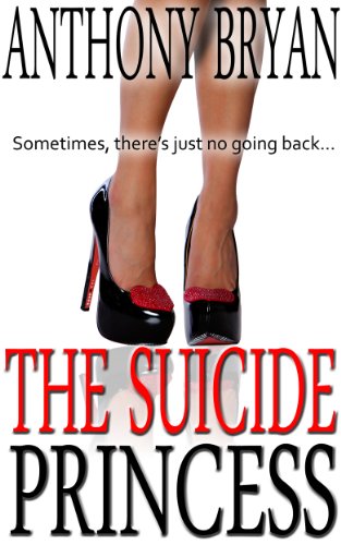 The Suicide Princess by Anthony Bryan The Suicide Princess by Anthony Bryan