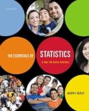 The Essentials of Statistics: A Tool for Social Research