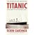Titanic: The Ship That Never Sank?