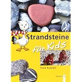 Strandsteine f�r Kids: Sammeln und Bestimmenvon "Lutz Mathesdorf"