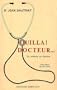Ouilla ! docteur : Un m�decin au charbon