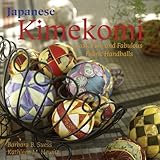 Japanese Kimekomi: Fast, Fun, and Fabulous Fabric Handballs!