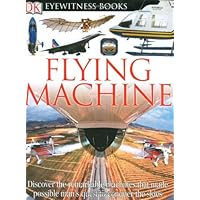 Flying Machine (DK Eyewitness Books)