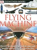 Flying Machine (DK Eyewitness Books)