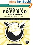 Absolute Freebsd: The Complete Guide...