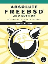 Absolute FreeBSD: The Complete Guide to FreeBSD