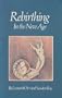 Rebirthing in the New Age