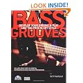 Bass Grooves: Develop Your Groove & Play Like the Pros in Any Style