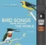 Bird Songs From Around the World: Featuring Songs of 200 Birds from the Cornell Lab of Ornithology (Push and Listen)