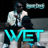 Snoop Dogg Wet