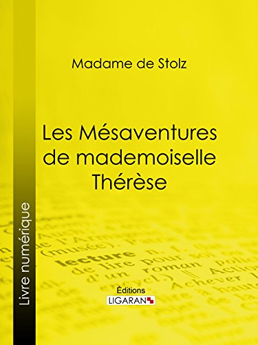 Les Mésaventures de mademoiselle Thérèse (French Edition)