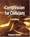 Compression for Clinicians