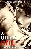 PARANORMAL: MENAGE: A Quick Bite (MMF Vampire Threesome Romance) (New Adult Contemporary Short Stories)