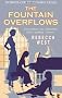 The Fountain Overflows (Virago Classic Fiction)