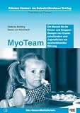 Produkt-Bild: MyoTeam: Ein Manual. Edition Steiner im Schulz-Kirchner-Verlag - Materialien zur Therapie