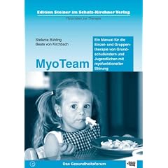 MyoTeam: Ein Manual. Edition Steiner im Schulz-Kirchner-Verlag - Materialien zur Therapie