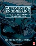 Automotive Engineering: Powertrain, Chassis System and Vehicle Body