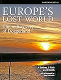 Europe's lost world : the rediscovery of Doggerland