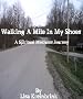 Walking A Mile In My Shoes (A Spiritual Mediums Journey)