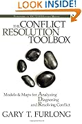 The Conflict Resolution Toolbox: Models and Maps for Analyzing, Diagnosing, and Resolving Conflict