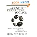 The Conflict Resolution Toolbox: Models and Maps for Analyzing, Diagnosing, and Resolving Conflict