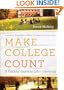 Make College Count: A Faithful Guide to Life and Learning