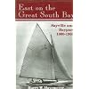 East on the Great South Bay: Sayville an Bayport 1860-1960