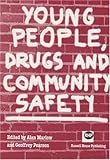 Young people, drugs and community safety