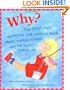 Why?: The Best Ever Question and Answer Book About Nature, Science, and the World Around You