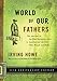 World of Our Fathers: The Journey of the East European Jews to America and the Life They Found and Made