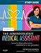 Study Guide for Kinn's The Administrative Medical Assistant: An Applied Learning Approach, 7e