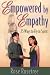 Empowered by Empathy: 25 Ways to Fly in Spirit (Kindle Edition) width=