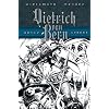 Dietrich von Bern 02: Verrat. Einsam ist der Held als Herrscher