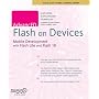 AdvancED Flash on Devices: Mobile Development with Flash Lite and Flash 10: Mobile Device Development for IPhone, Android, Symbian and Java ME (Friends of Ed Abobe Learning Library)